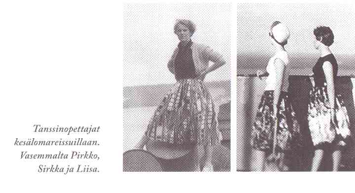 Pirkko, Sirkka ja Liisa
