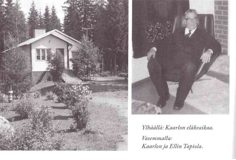 Kaarlon ja Ellin Tapiola ja Kaarlon el&auml;keaikaa